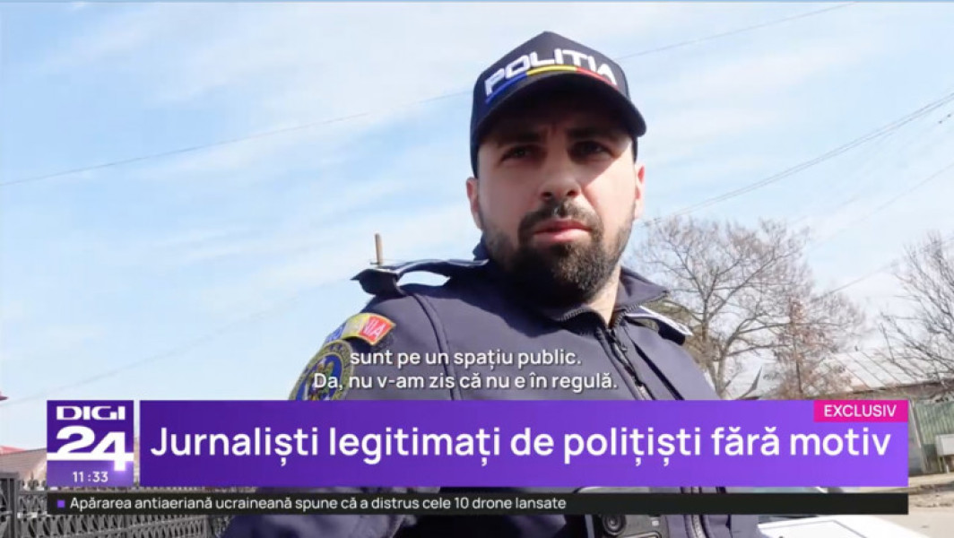 Exclusiv. Jurnaliștii de la Digi24, opriți și legitimați de polițiști pentru filmarea lor în spațiul public. Jurnaliștii, considerați suspecti VIDEO