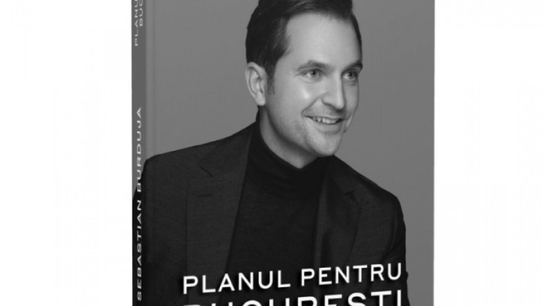 Sebastian Burduja lansează "Planul pentru Bucureşti" la Editura Litera. O viziune pentru un Bucureşti mai bun, cotidian și viitor.